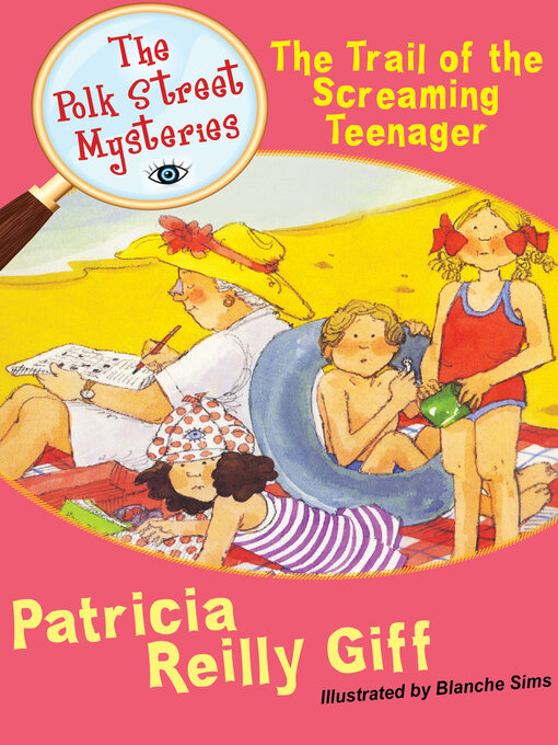 Title details for The Trail of the Screaming Teenager by Patricia Reilly Giff - Available